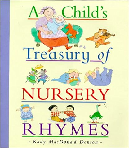 A Child's Treasury of Nursery Rhymes