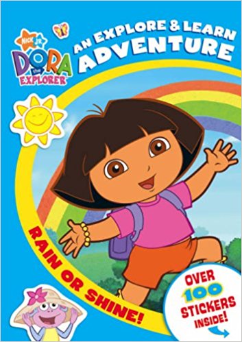 Rain or Shine!: An Explore and Learn Adventure (Dora the Explorer)