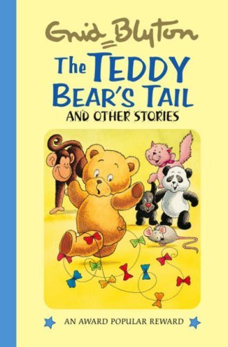The Teddy Bear's Tail and Other Stories (Enid Blyton's Popular Rewards Series II)