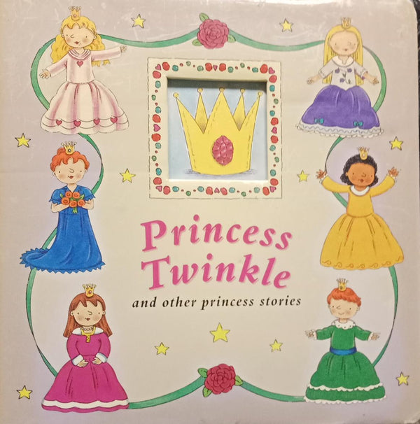 Princess Twinkle and other Princess Stories